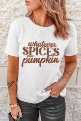 WHATEVER SPICES YOUR PUMPKIN Graphic Tee White OutfitFlow
