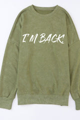 Outfit Flow - I'M BACK Round Neck Dropped Shoulder Sweatshirt