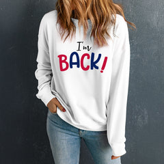 Outfit Flow - I'M BACK Round Neck Dropped Shoulder Sweatshirt