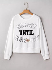 CLASSY UNTIL KICKOFF Plush Letter Patched Loose Sweatshirt OutfitFlow